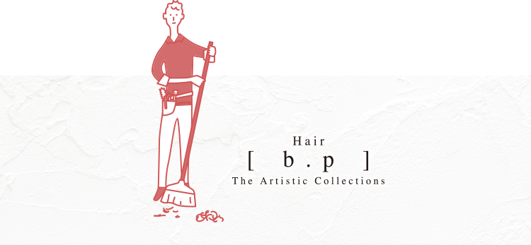 Hair[b.p] The Artistic Collections
